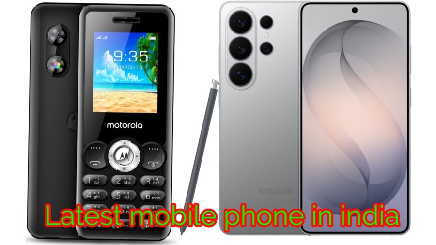 Latest Mobile Phones in India